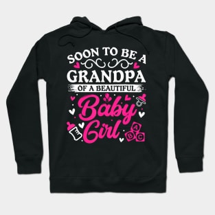 Soon to Be a Grandpa of a Beautiful Baby Girl Baby Shower Hoodie